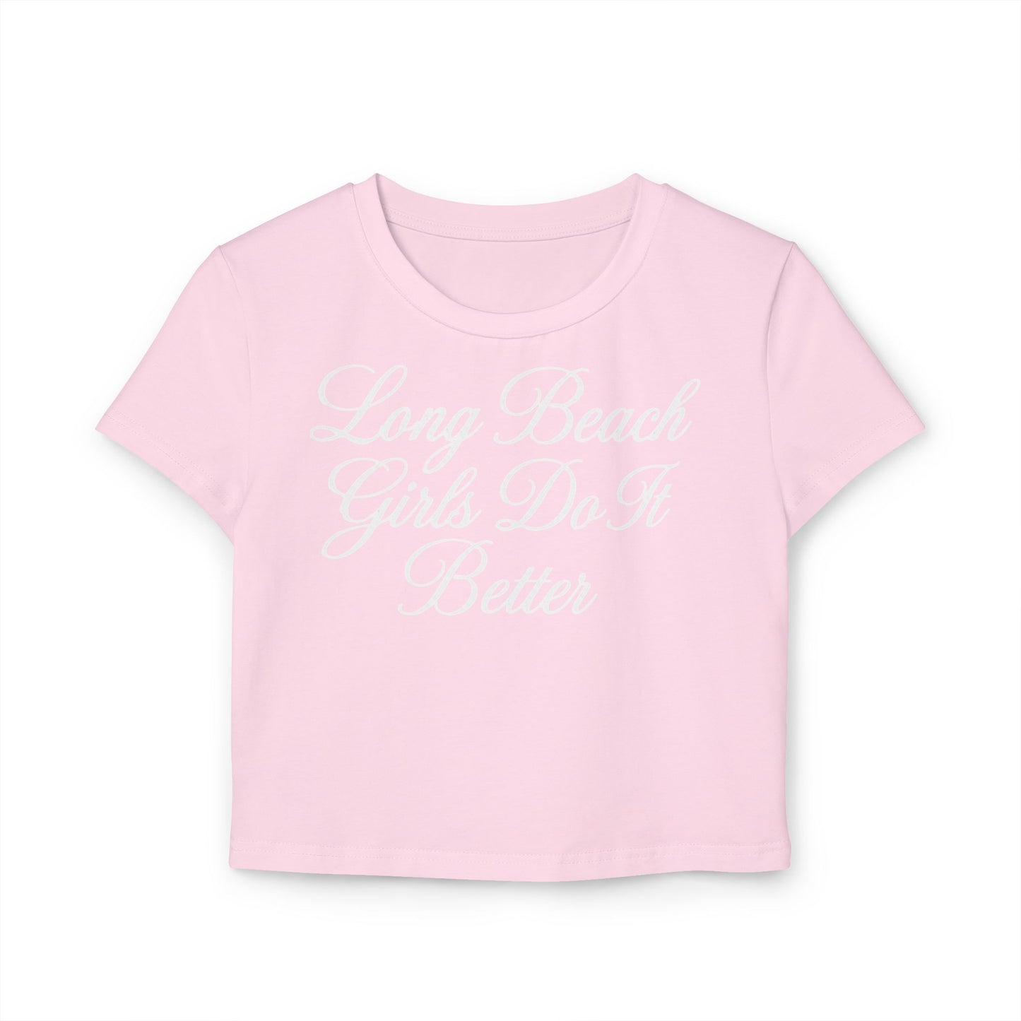 Long Beach Girls Do It Better Pink Baby Tee